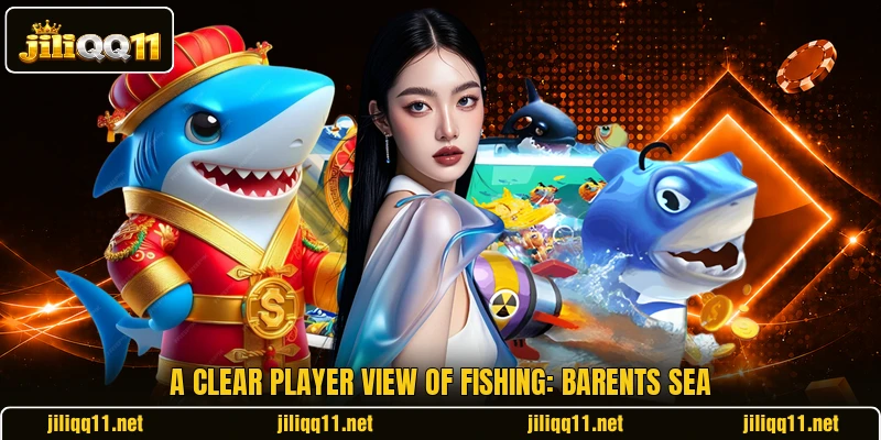 A clear player view of Fishing: Barents Sea A clear player view of Fishing: Barents Sea