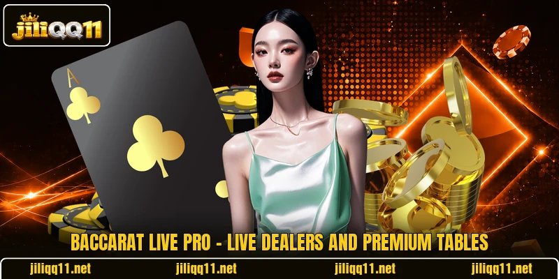 Baccarat Live Pro - Live Dealers And Premium Tables
