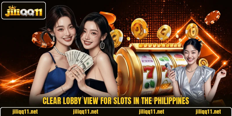 Clear lobby view for slots in the Philippines Clear lobby view for slots in the Philippines