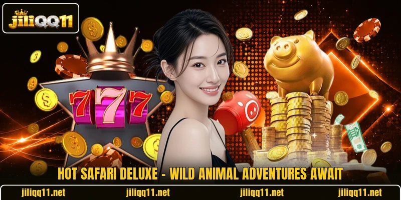 Hot Safari Deluxe - Wild Animal Adventures Await