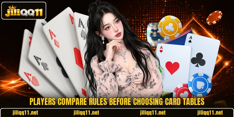 Players compare rules before choosing card tables Players compare rules before choosing card tables