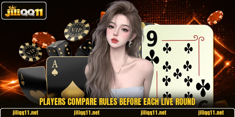 Players compare rules before each live round