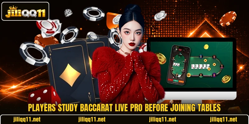 Players study Baccarat Live Pro before joining tables