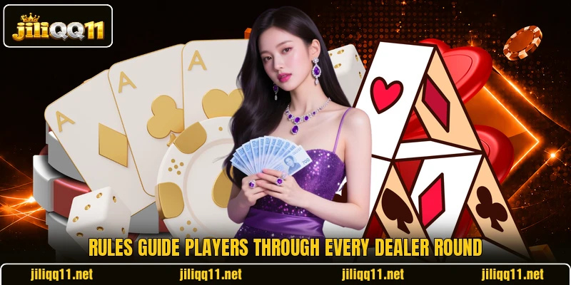 Rules guide players through every dealer round Rules guide players through every dealer round