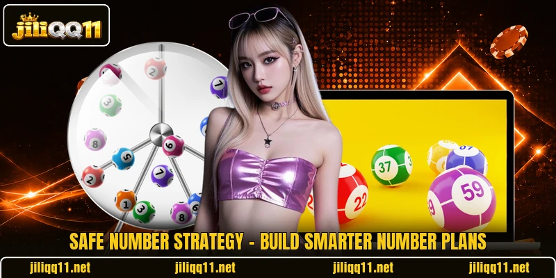 Safe Number Strategy - Build Smarter Number Plans