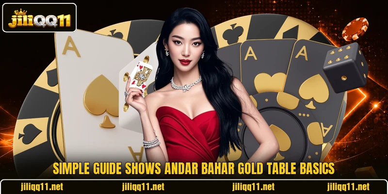 Simple guide shows Andar Bahar Gold table basics Simple guide shows Andar Bahar Gold table basics